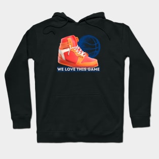 we love this game Hoodie